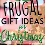 Frugal gift ideas for christmas pinterest pin